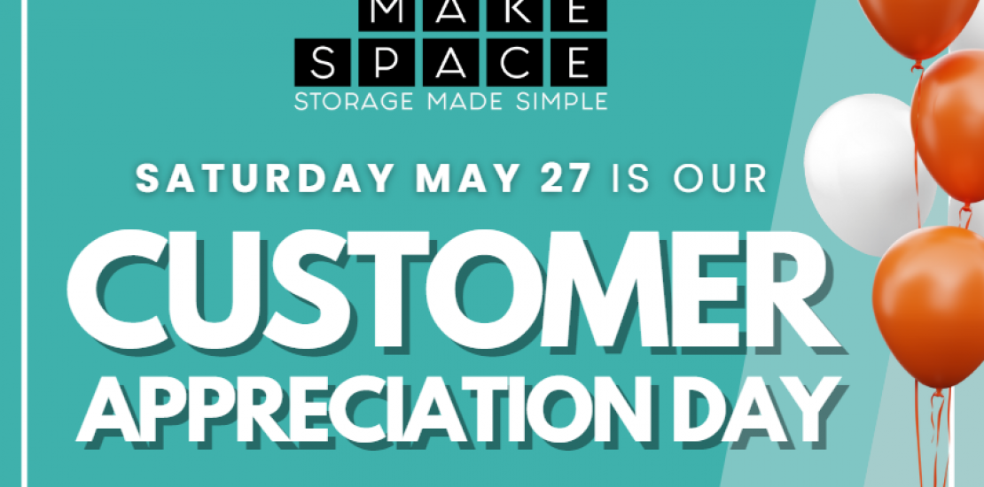 NEWS Make Space Storage Celebrates Customer Appreciation Day on May 27th